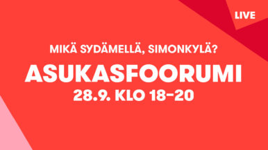 Mitä sydämellä, Simonkylä? Asukasfoorumi 28.9.